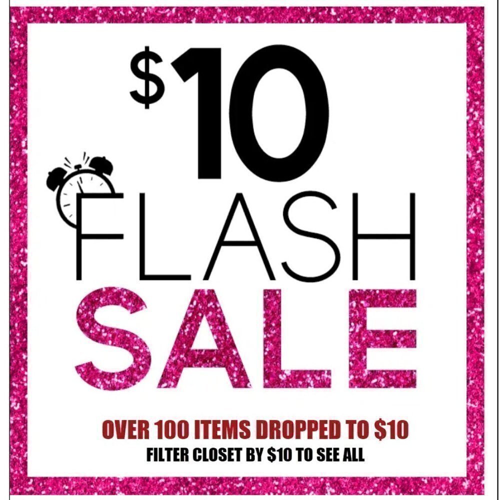 $10 FLASH SALE